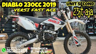 23jt an DIABLO 230cc 2019 VERSI FAST ACE | UNIT SECOND