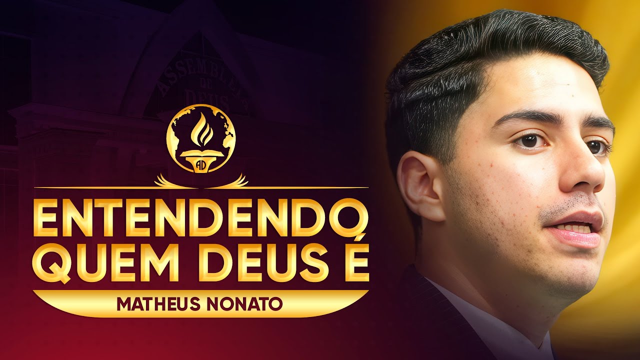 Entendendo Quem Deus É | Matheus Nonato