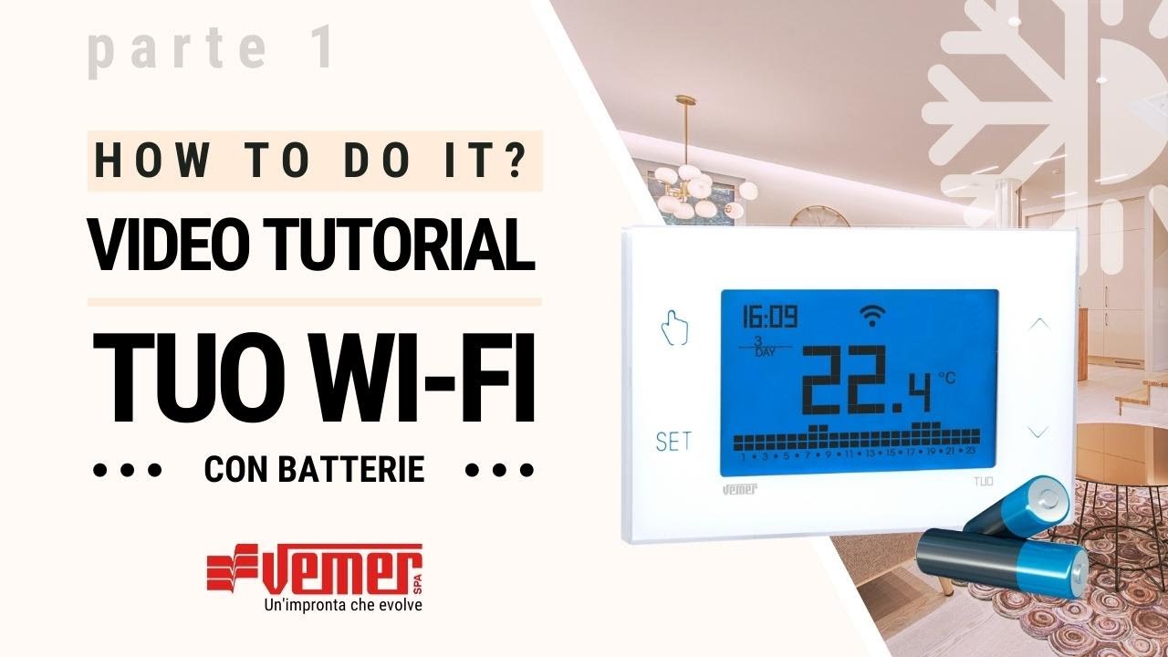 TUO Wi-Fi BATTERIA: how to set up the Vemer wall-mounted Wi-Fi  chronothermostat 