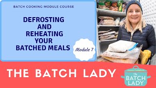 Module 7 Batch Cooking Course   Defrosting and Reheating