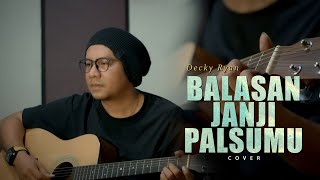 BALASAN JANJI PALSUMU - LEON COVER BY DECKY RYAN