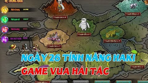 [Game VHT] Ngày 26: Tính năng Haki | Nguyen Viet Xuan | Game Vua Hải Tặc