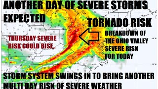Severe storms capable of producing tornadoes expected again today! Thursday severe risk update!