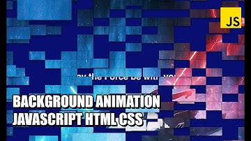 Background Animation JavaScript HTML CSS | How to make Background Image Animation?
