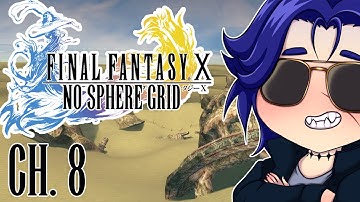 Final Fantasy X No Sphere Grid [Blind] Part 8 - Stream VOD