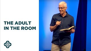 The Adult In The Room | 2 Thessalonians 2:5-12 | David Daniels | Central Bible Church