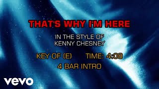 Video thumbnail of "Kenny Chesney - That's Why I'm Here (Karaoke)"