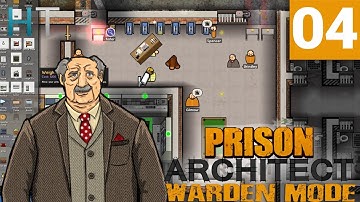 Prison Architect Warden Mode - Ep 04 - Hopes and Dreams - Let