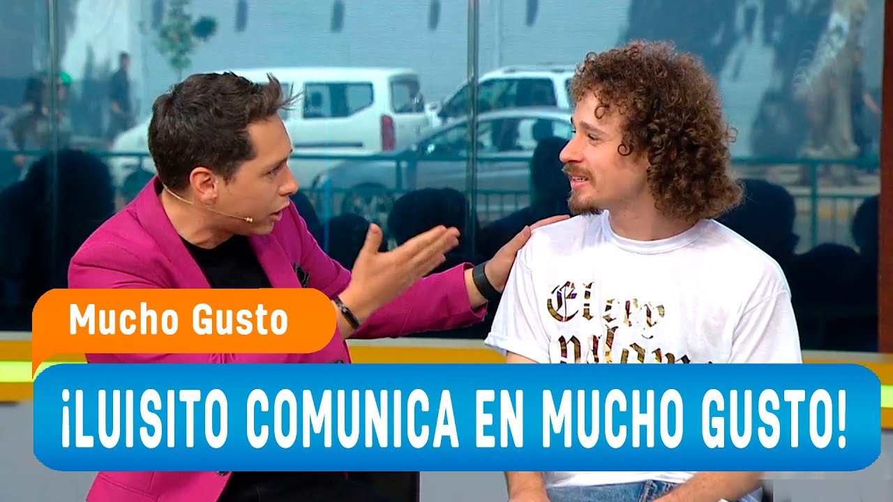 Luisito Cominica está en Chile - Mucho Gusto 2018