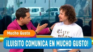 Luisito Cominica está en Chile  Mucho Gusto 2018