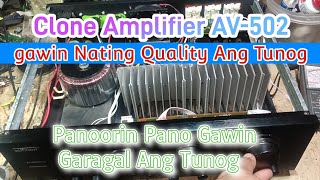 Clone Amplifier AV502 Gawin Nating Quality Ang Tunog #share #amplifier #repair