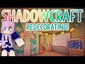 Redecorating  shadowcraft 20  ep 21