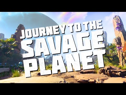 Journey to the Savage Planet - Reveal Trailer | VGAs 2018