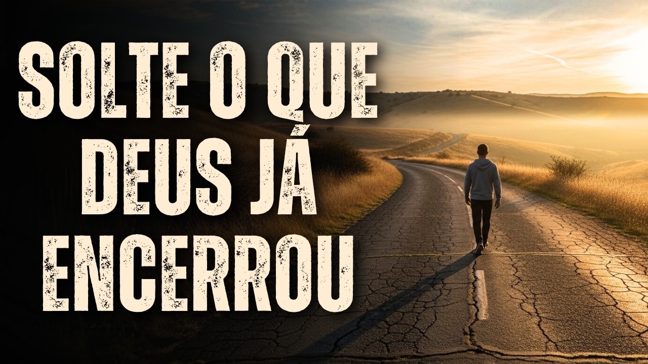 É PRECISO PARAR DE CARREGAR O QUE DEUS JÁ TERMINOU: COMO SE DESAPEGAR DO QUE NÃO TEM MAIS SENTIDO