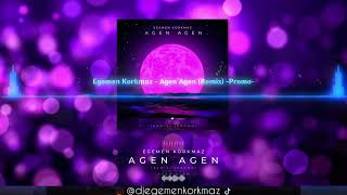 Egemen Korkmaz - Agen Agen (Remix) [Promo]