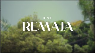 HIVI! - Remaja (Unofficial Music Video)