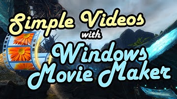 Guide to Simple Video Editing with Windows Movie Maker
