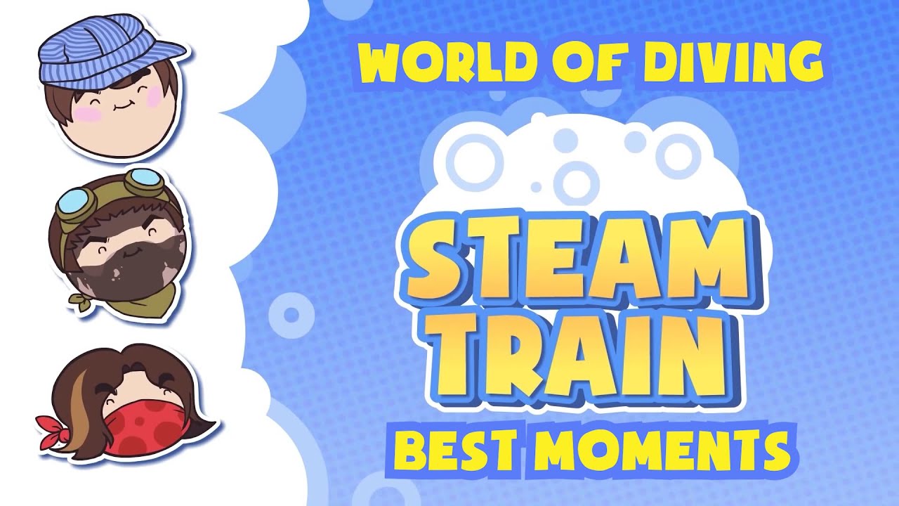 Steam Train Mini Compilation: World of Diving Best Moments
