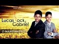Lucas e Gabriel Mandamento Composição Daniel e Samuel