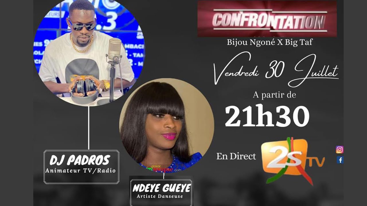 🔴NDEYE GUEYE DANSEUSE ET DJ PADROS DANS CONFRONTATION AVEC BIJOU NGONE ET BIG TAF | 30 JUILLET 2021