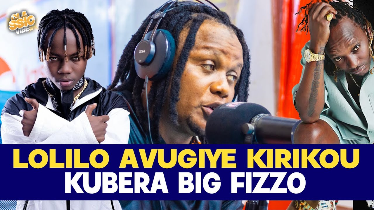 LOLILO AVUZE UKUNTU BIG FIZZO YASOTOYE KIRIKOU// BIG FIZZO AKUMVA AYA MAJAMBO BIRAHERERAHE?