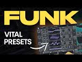 FUNK - Vital presets | Nu-Funk / Funk House / G-Funk (NO TALKING)