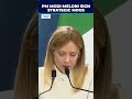 Italy’s PM Meloni Highlights Strengthened India-Italy Ties Across Defence, Energy, Tourism, Trade
