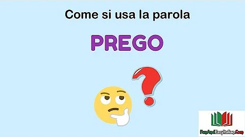 Perché si dice Prego?