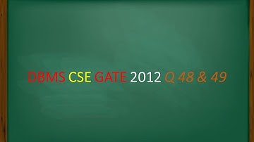 #DBMS #GATE #CSE 2012 #Question48 49 #Query Language