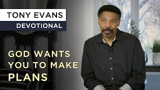 How Your Plans Fit Into God's Plan | Devotional by Tony Evans screenshot 3