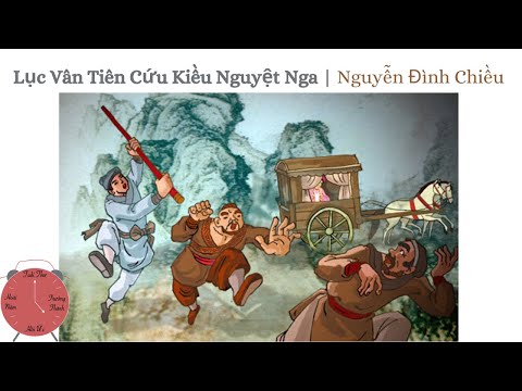Video Bài Thơ: Lục Vân Tiên Cứu Kiều Nguyệt Nga | Nguyễn... - youtube