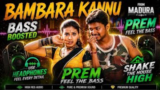 🔊💥🔥Bambara Kannu | Thalapathi Vijay | Yugabharathi | Vidyasagar | 50HZ | 25HZ | From Madurai Move💥🔥