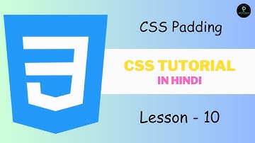 CSS Tutorial In Hindi  L-10 | What Is CSS Padding | Satya Gyan A4