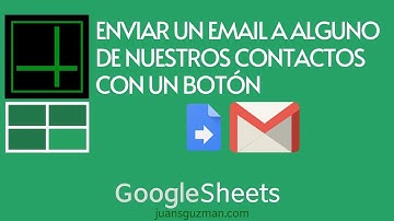 Enviar emails desde Sheets - Parte 3 - Enviar un correo electrónico a cualquiera de mis contactos