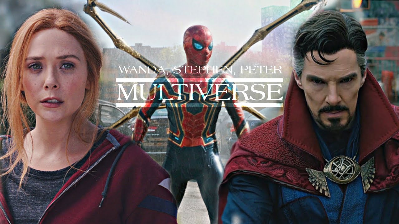 Scarlet Witch, Dr Strange, Spider-Man || The Multiverse