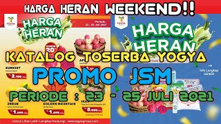 Promo Toserba Yogya Hari Ini 23 - 25 Juli 2021 *Katalog JSM Harga Heran 3 Hari