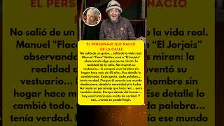 EL JORJAIS: EL PERSONAJE DE VECINOS QUE NACIÓ DE UNA HISTORIA REAL