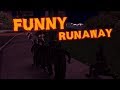 Funny runaway