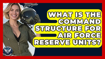 What Is the Command Structure for Air Force Reserve Units? | Air Guard Commanders