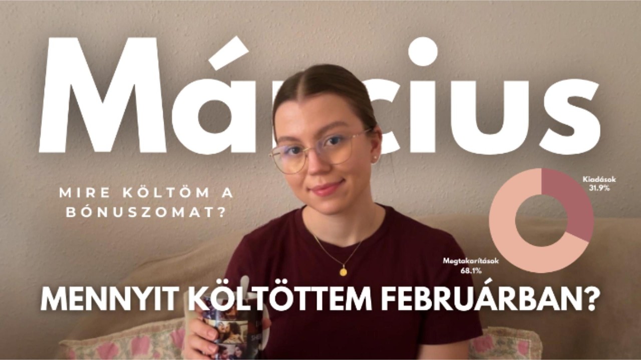 Erre költök egy hónapban – februári pénzügyi összegzés, márciusi költségvetés