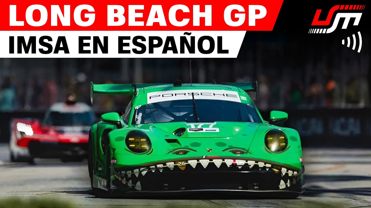 🔴 IMSA EN VIVO 2026 | GP DE LONG BEACH EN ESPAÑOL | Tabla de Tiempos