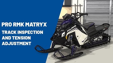 2022+ Pro RMK Matryx | Track Inspection and Tension Adjustment - Polaris Snowmobiles