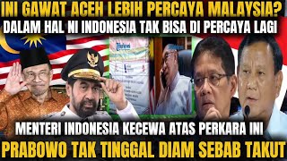 Download Lagu INDONESIA KETAKUTAN❗ACEH LEBIH PERCAYA MALAYSIA DARI PADA INDO❗PRABOWO TAK INGIN HAL INI TERJADI❓ MP3