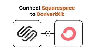 How to Connect Squarespace to ConvertKit - Easy Integration