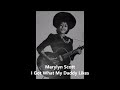 Marylyn Scott  -  I Got What My Daddy Likes