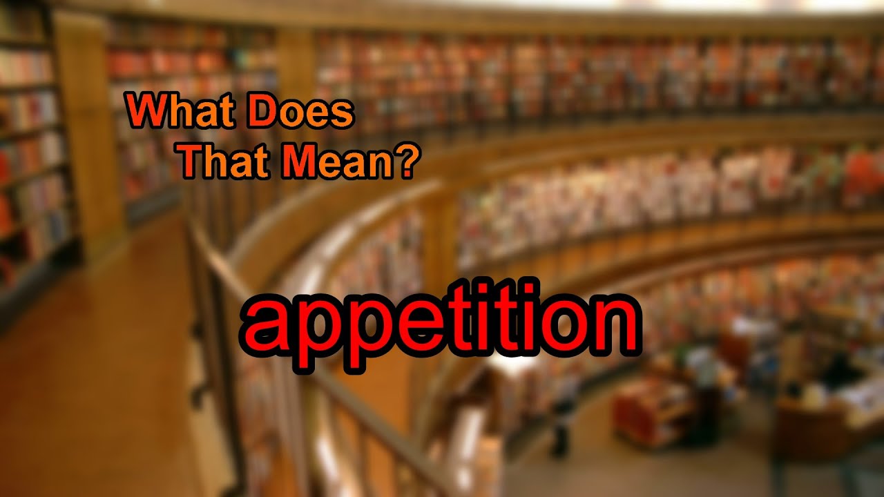 What does appetition mean? - YouTube