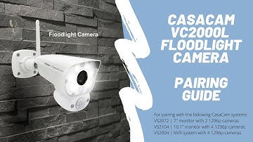 CasaCam VC2000L 1296p Floodlight Camera Pairing Guide | For Pairing With VS2072, VS2104, VS2004