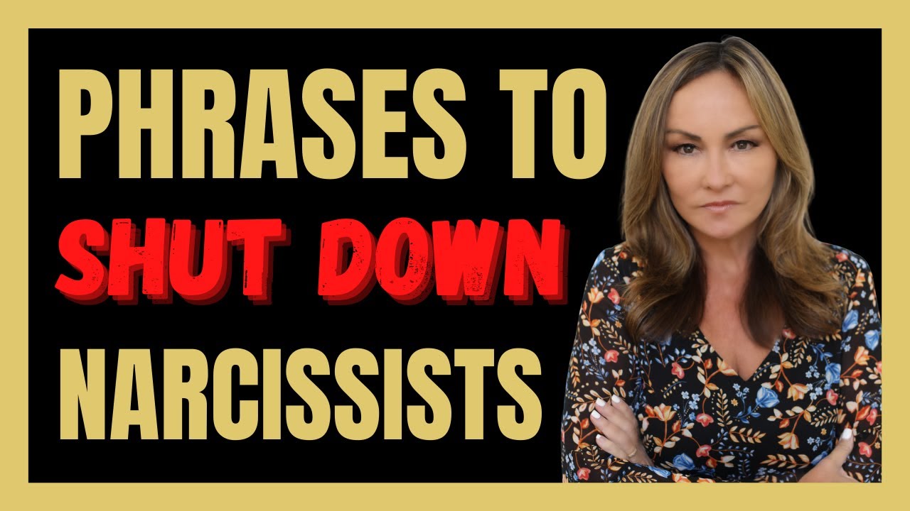 Phrases that Shut Down Narcissists - YouTube