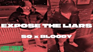 #03S SQ x #7H Bloody - Expose The Liars (Prod. Saint Cairo)