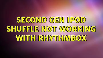Ubuntu: Second gen ipod shuffle not working with rhythmbox